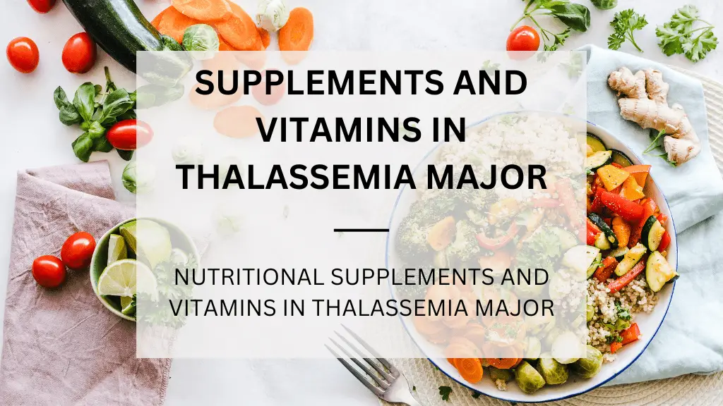 Supplements-and-Vitamins-in-Thalassemia-Major